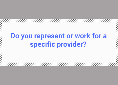 do you represent or work for a specific company